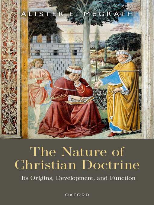 Title details for The Nature of Christian Doctrine by Alister E. McGrath - Available